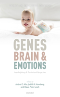 Genes, Brains, and Emotions