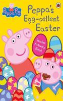 Peppa Pig: Peppa's Egg-cellent Easter Sticker Activity Book: (Peppa Pig)