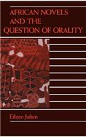 African Novels and the Question of Orality