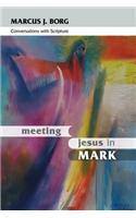 Meeting Jesus in Mark