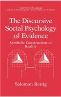 The Discursive Social Psychology of Evidence