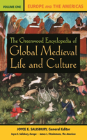 The Greenwood Encyclopedia of Global Medieval Life and Culture [3 volumes]