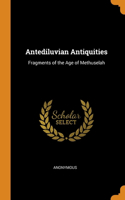 Antediluvian Antiquities