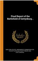 Final Report of the Battlefield of Gettysburg ..
