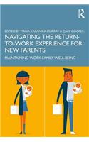 Navigating the Return-to-Work Experience for New Parents