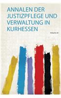 Annalen Der Justizpflege und Verwaltung in Kurhessen