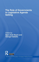 The Role of Governments in Legislative Agenda Setting