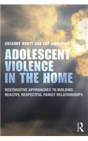 Adolescent Violence in the Home
