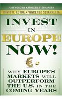 Invest in Europe Now!