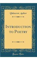 Introduction to Poetry (Classic Reprint)