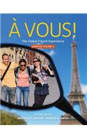 A Vous! Volume 2: The Global French Experience Worktext