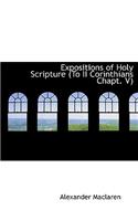 Expositions of Holy Scripture (to II Corinthians Chapt. V): (English)
