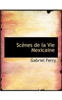 Scaunes de La Vie Mexicaine: (English)