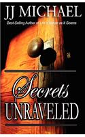 Secrets Unraveled