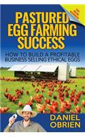 Pastured Egg Farming Success