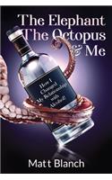 Elephant The Octopus & Me