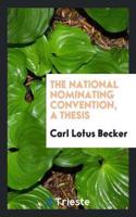 National Nominating Convention, a Thesis