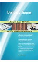 Delivery Teams A Complete Guide - 2019 Edition