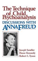 The Technique of Child Psychoanalysis