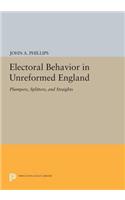 Electoral Behavior in Unreformed England