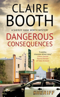 Dangerous Consequences: (A Sheriff Hank Worth Mystery)