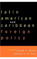 Latin American and Caribbean Foreign Policy