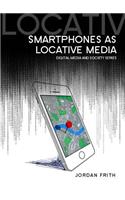Smartphones as Locative Media
