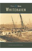Whitehaven Then & Now