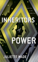 Inheritors of Power