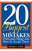 20 Biggest Mistakes Principals Make and How to Avoid Them