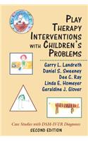 Play Therapy Interventions with Children's Problems