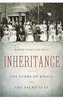 Inheritance: The Story of Knole and the Sackvilles