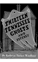 Thirteen Tennessee Ghosts and Jeffrey