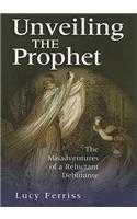 Unveiling the Prophet