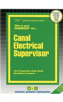 Canal Electrical Supervisor: Passbooks Study Guide