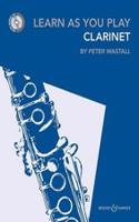 Learn As You Play Clarinet: New Edition