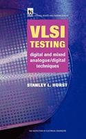VLSI Testing: Digital and Mixed Analogue/Digital Techniques