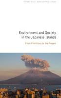 Enviroment and Society in the Japanese Islands