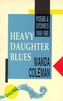 Heavy Daughter Blues: Poems and Stories, 1968-1986