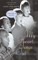 My Heart Sings Out Teacher's Edition: (English)