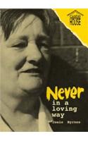 Never in a Loving Way