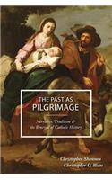 The Past as Pilgrimage