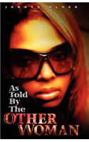 As Told by the Other Woman