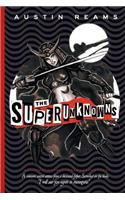 The Superunknowns