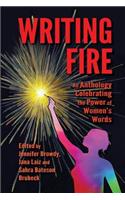 Writing Fire: An Anthology Celebrating the Power of Women's Words