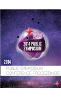 100 Year Starship 2014 Public Symposium Conference Proceedings