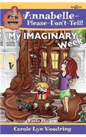 My IMAGINARY Week