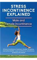 Stress Incontinence Explained