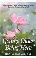 Getting Older Being Here