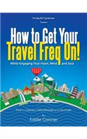 How to Get Your Travel Freq On!